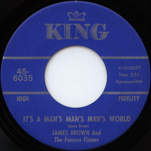 James Brown & The Famous Flames : It's A Man's Man's Man's World / Is It Yes Or Is It No? (7", Single, Ind)