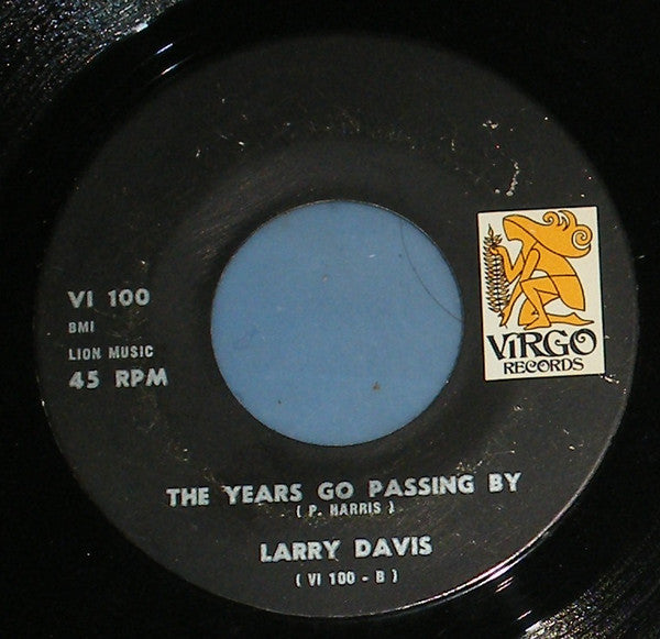Larry Davis (4) : Whole World Down On You / The Years Go Passing By (7")