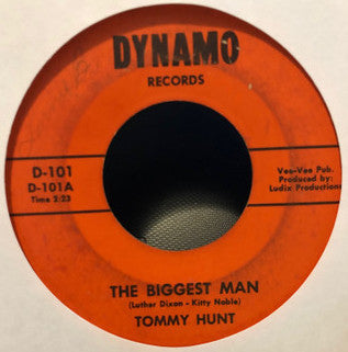 Tommy Hunt : The Biggest Man (7", Single)
