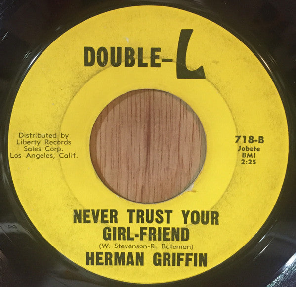 Herman Griffin : Mr. Heartbreak / Never Trust Your Girl-Friend (7", Single)