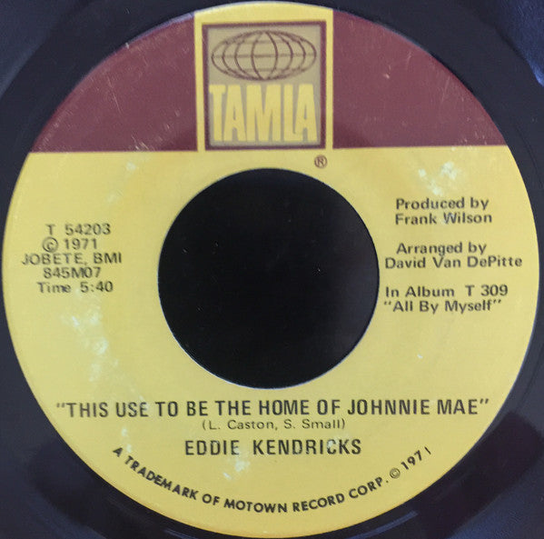 Eddie Kendricks : It's So Hard For Me To Say Good-Bye / This Use To Be The Home Of Johnnie Mae (7", Single)