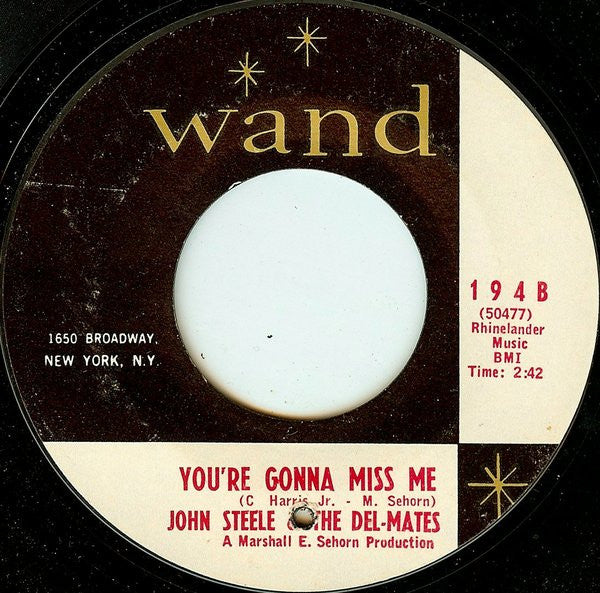 John Steele & The Del-Mates : The Fat Man / You're Gonna Miss Me (7", Single, Styrene)
