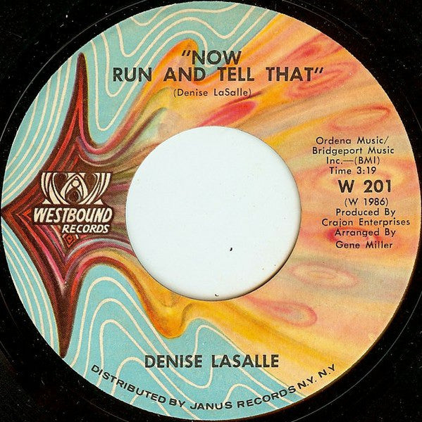 Denise LaSalle : Now Run And Tell That (7", Single)