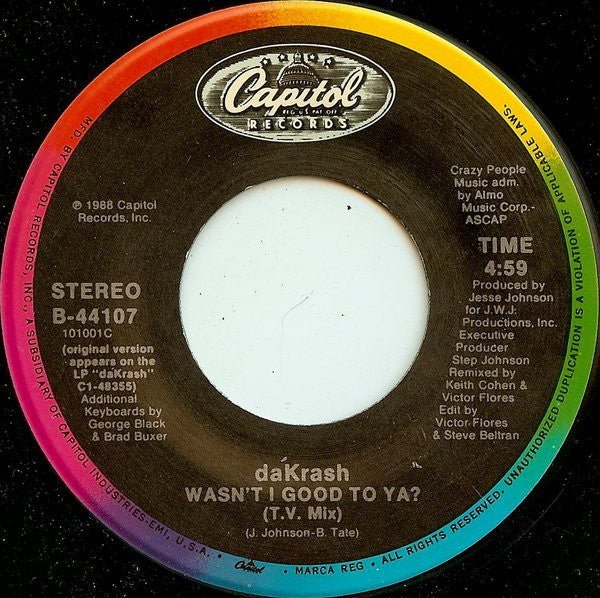 dáKrash : Wasn't I Good To Ya? (7", Single)
