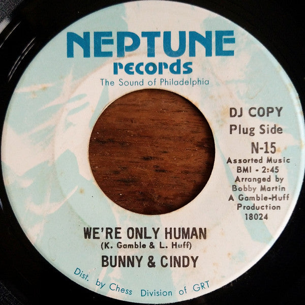 Bunny* & Cindy* : We're Only Human / Sure Didn't Take Long (For The News To Get Around) (7", Single, Promo)
