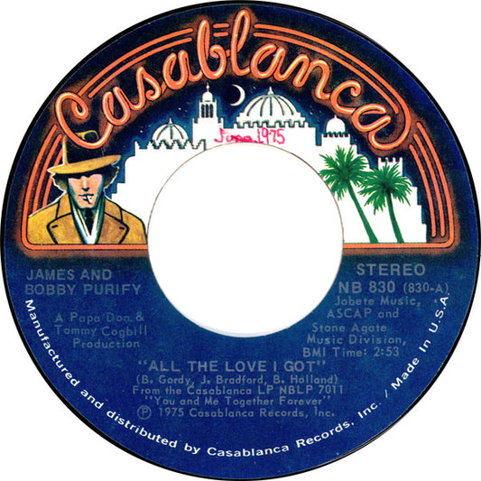 James & Bobby Purify : All The Love I Got  (7", Single)