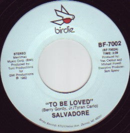 Salvadore (2) : To Be Loved / Get Ready (7")