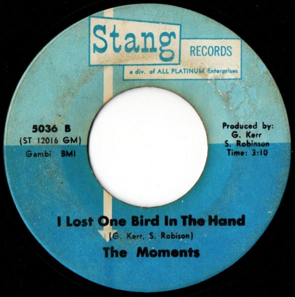 The Moments : Thanks A Lot / I Lost One Bird In The Hand (7")