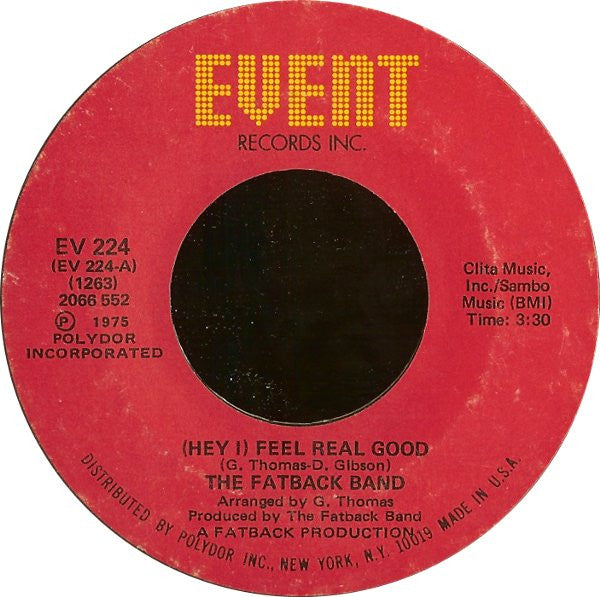 The Fatback Band : (Hey I) Feel Real Good (7", Styrene)