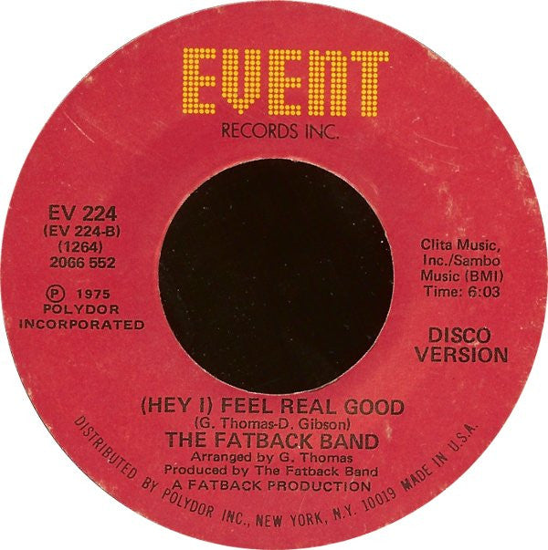 The Fatback Band : (Hey I) Feel Real Good (7", Styrene)