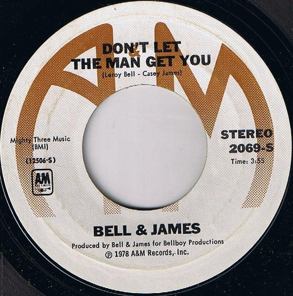 Bell & James : Livin' It Up (Friday Night) / Don't Let The Man Get You (7", Single)