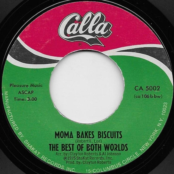 The Best Of Both Worlds : I Want The World To Know / Moma Bakes Biscuits (7", Single, Styrene)