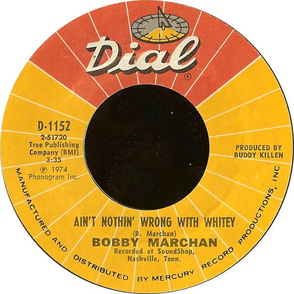 Bobby Marchan : Bump Your Booty / Ain't Nothin' Wrong With Whitey (7", Styrene)