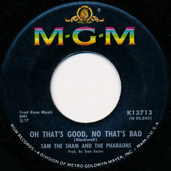 Sam The Sham & The Pharaohs : Oh That's Good, No That's Bad (7", Single)