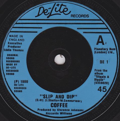 Coffee : Slip And Dip / I Wanna Be With You (7", Single, Blu)