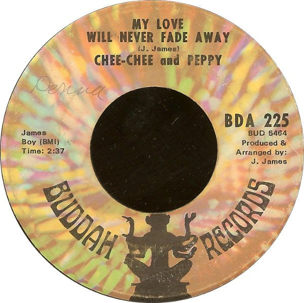 Chee Chee & Peppy : I Know I'm In Love / My Love Will Never Fade Away (7")
