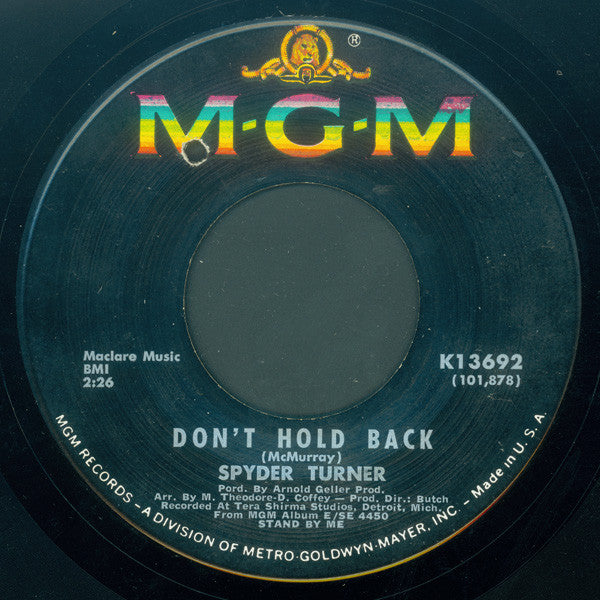 Spyder Turner : I Can't Make It Anymore / Don't Hold Back (7", MGM)