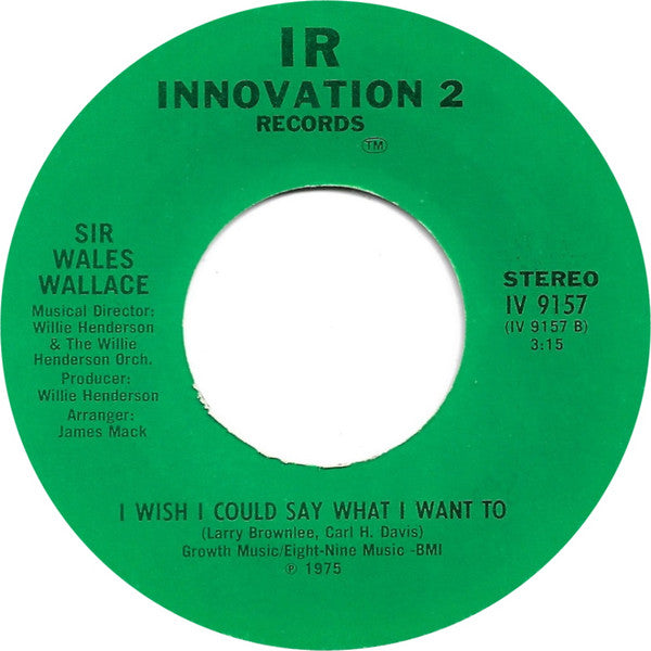 Sir Wales Wallace* : What Ever You Want (7", Single)