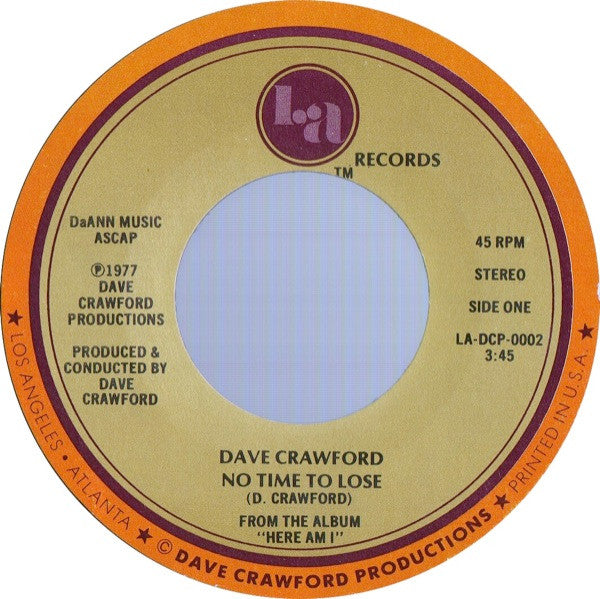 Dave Crawford : No Time To Lose / I Don't Know (7")