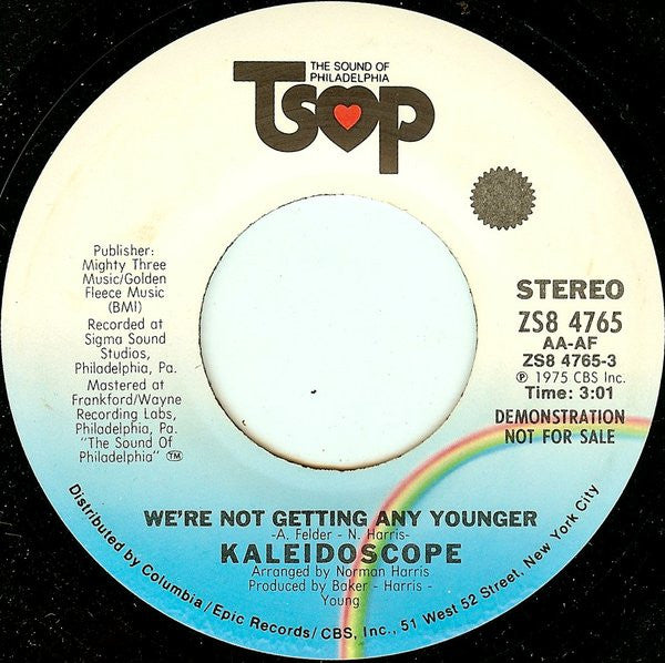 Kaleidoscope (7) : We're Not Getting Any Younger (7", Mono, Promo)