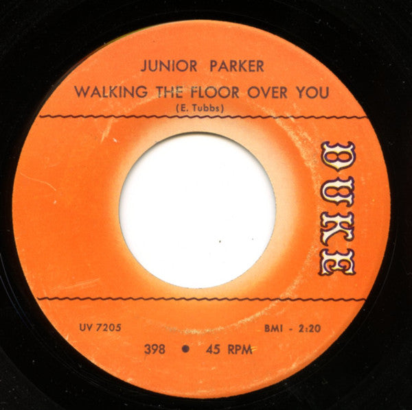 Junior Parker* : Goodbye Little Girl / Walking The Floor Over You (7")
