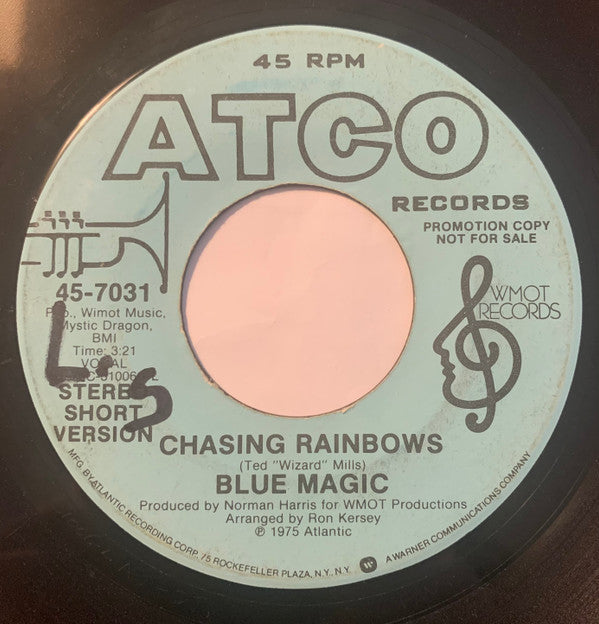 Blue Magic : Chasing Rainbows (long version) / Chasing Rainbows (short version) (7", Single, Promo, Pla)