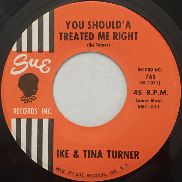 Ike & Tina Turner : You Should'a Treated Me Right (7")