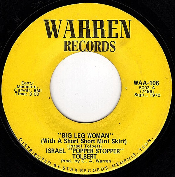 Israel Tolbert : Big Leg Woman (With A Short, Short Mini Skirt) (7", Single)