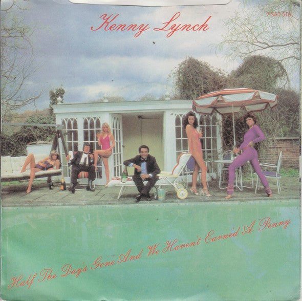 Kenny Lynch : Half The Day's Gone And We Haven't Earne'd A Penny (7")
