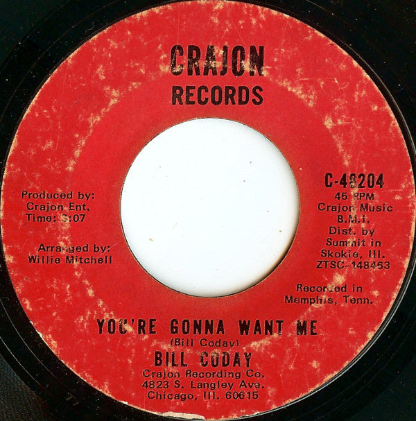 Bill Coday : Get Your Lie Straight / You're Gonna Want Me (7", Mono, Styrene, Ter)