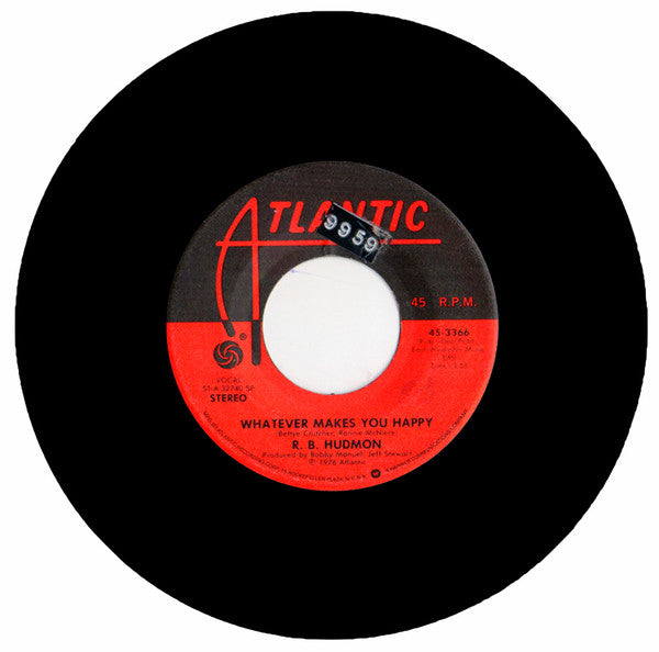 R.B. Hudmon : Holdin' On / Whatever Makes You Happy (7", Single)