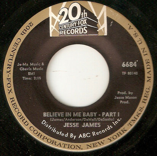 Jesse James (2) : Believe In Me Baby (7")
