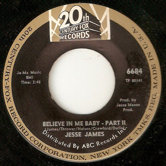 Jesse James (2) : Believe In Me Baby (7")