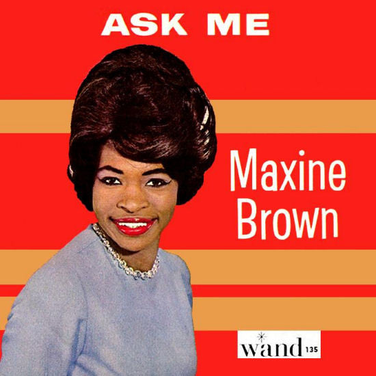 Maxine Brown : Ask Me / Yesterday's Kisses (7")