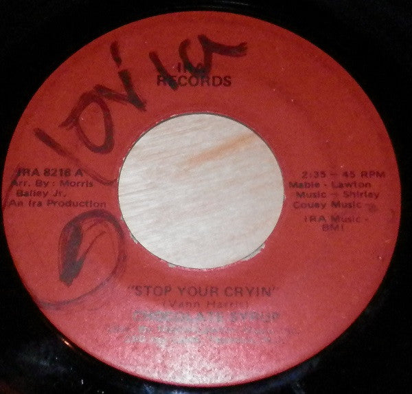 Chocolate Syrup : Stop Your Cryin' / The Goodness Of Love (7", Mono, Son)