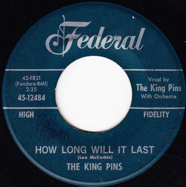 The King Pins : It Won't Be This Way (Always) (7", Single)
