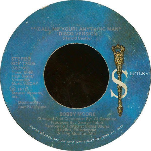 Bobby Moore : (Call Me Your) Anything Man (7", Single)