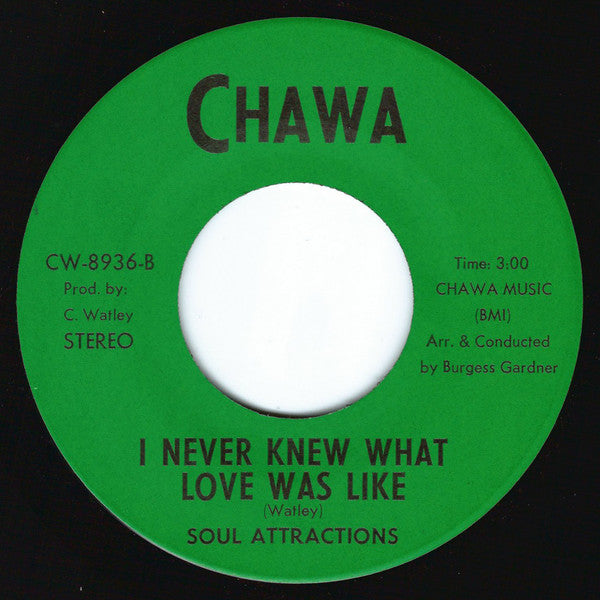 Soul Attractions : I Forgot / I Never Knew What Love Was Like (7")
