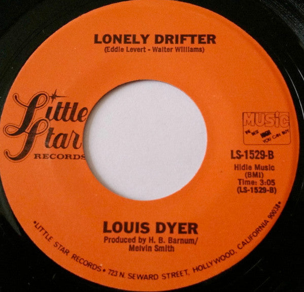 Louis Dyer (2) : I Wanna Make Love To You / Lonely Drifter (7")