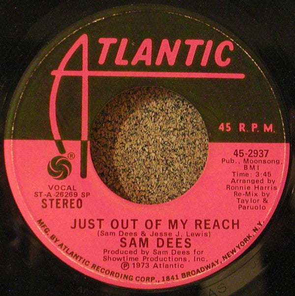 Sam Dees : Just Out Of My Reach / I'm So Very Glad (7", Single, SP )