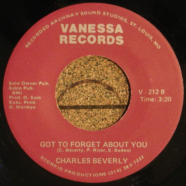 Charles Beverly : Don't Make Me Pay For His Mistakes / Got To Forget About You (7")