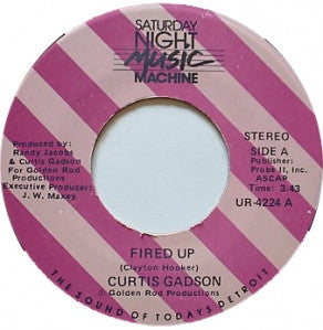 Curtis Gadson : Fired Up (7")