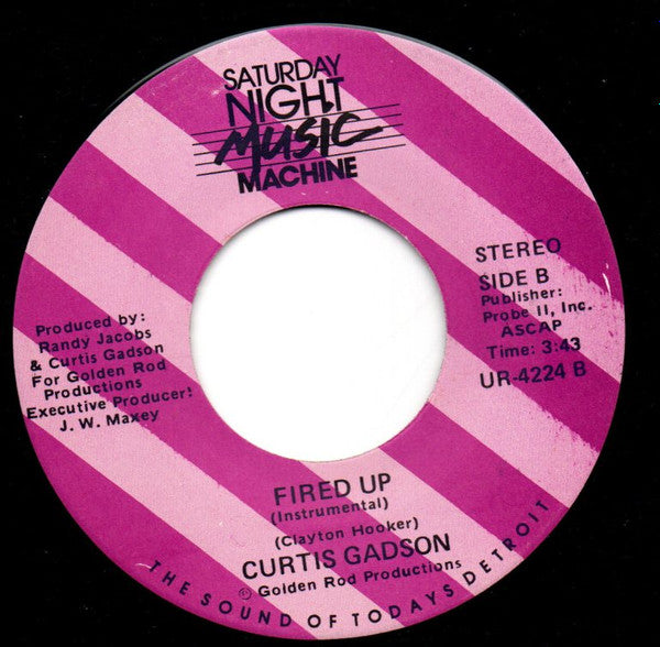 Curtis Gadson : Fired Up (7")