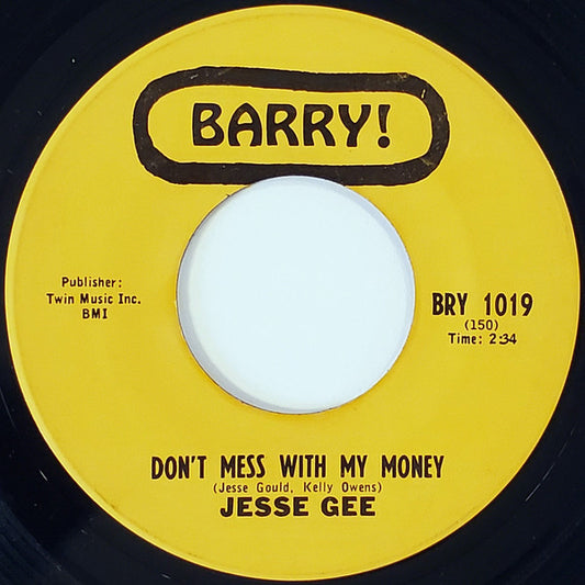 Jesse Gee : Don't Mess With My Money (7", Single)