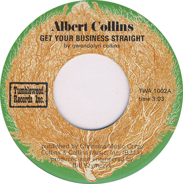 Albert Collins : Get Your Business Straight (7", Styrene)