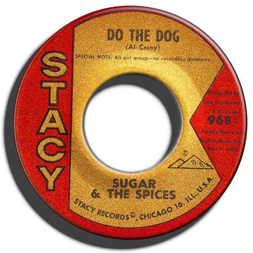 Sugar & The Spices : Bye Bye Baby / Do The Dog (7", Single)