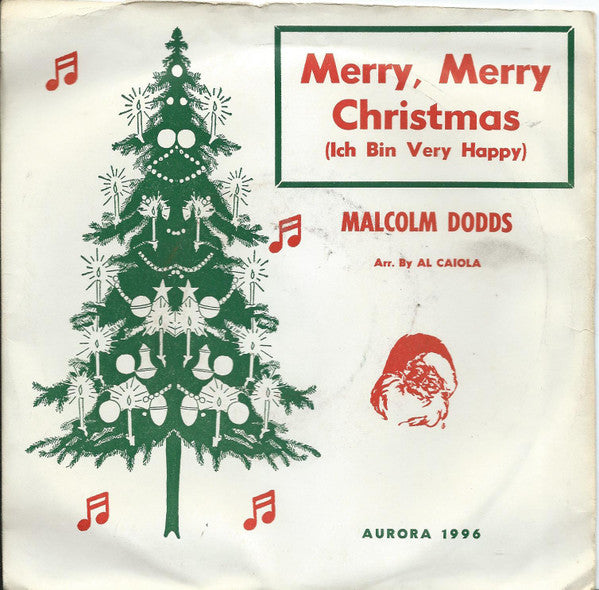 Malcolm Dodds : Ich Bin Very Happy (Merry, Merry Christmas) (7", Single)