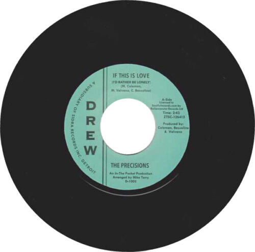 The Precisions : If This Is Love (I'd Rather Be Lonely) (7", Unofficial)