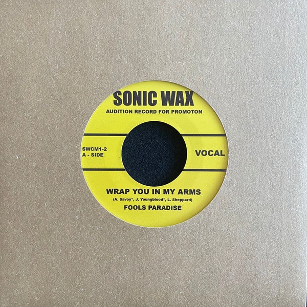 Fools Paradise : Wrap You In My Arms (7",45 RPM,Single Sided)
