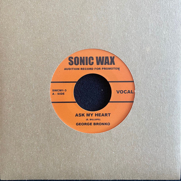 George Bronko : Ask My Heart (7", DEM)